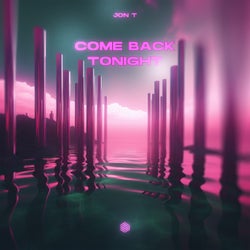Come Back Tonight (Extended Mix)