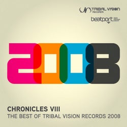 VA Chronicles VIII - The Best of Tribal Vision 2008