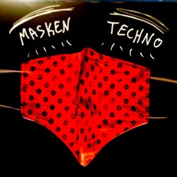 Mask Techno (Techno Electro Minimal Music)