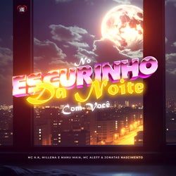 No Escurinho Com Você