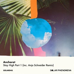 Stay High Part 1 (inc. Anja Schneider Remix)