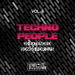Techno People, Vol. 6 (20 Extended Songs For DJ's)