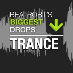 Beatport's Biggest Drops – Trance 