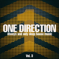 One Direction, Vol. 3 (Always and Only Deep House Music)