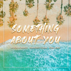 Something About You (feat. Eden Lewis)