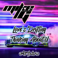 Love's Drifting / Thinking About U