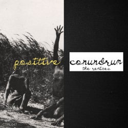 Positive Conundrum, The Remixes