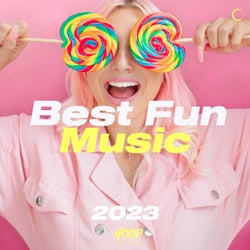 Best Fun Music 2023 : The Best Fun Music 2023 - Happy Hits - Good Vibes - Happy Beats - Happy Vibes - Positive Vibes - Feeling Good - Summer Party - Happy Music by Hoop Records