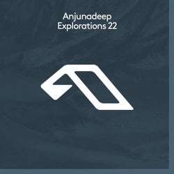 Anjunadeep Explorations 22