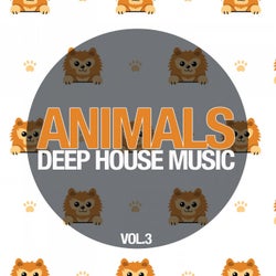 Animals Deep House Music, Vol. 3