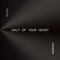 Half of Your Heart