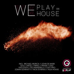 We Play House #006