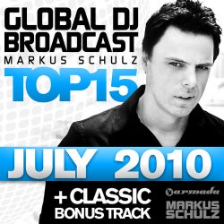 Global DJ Broadcast Top 15 - July 2010 - Including Classic Bonus Track