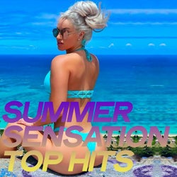 Summer Sensation Top Hits (Chillout And Sensation Electronic Lounge Music 2020)