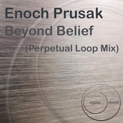 Beyond Belief  ( Perpetual Loop Mix ) (Remix)