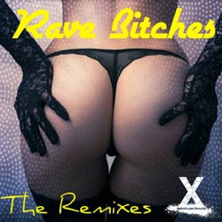 Rave Bitches the Remixes