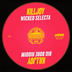 Wicked Selecta // Big Bore Riddim