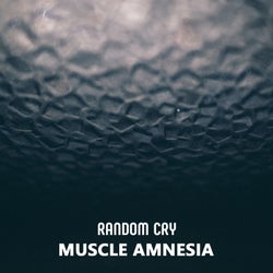 Muscle Amnesia