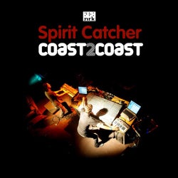 Coast2Coast: Spirit Catcher (Unmixed)
