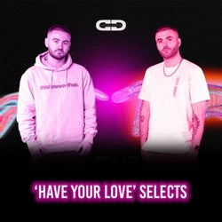 'Have Your Love' selects!