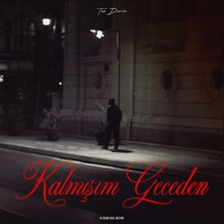 Kalmışım Geceden