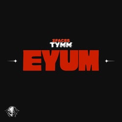 EYUM - Techno Edit