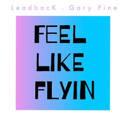 Feel Like Flyin (Extended Mix)