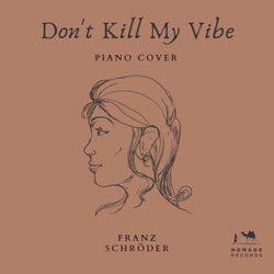 Don't Kill My Vibe - Piano Cover