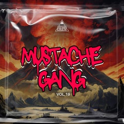 Mustache Gang, Vol. 19