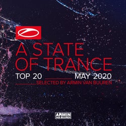 A State Of Trance Top 20 - May 2020 (Selected by Armin van Buuren) - Extended Versions