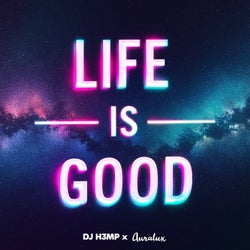 Life is Good