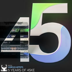 5 Years of 45KE