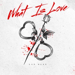 What is Love (Extended)