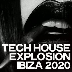 Tech House Explosion Ibiza 2020