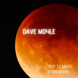 Trip To Mars / Titan Moon