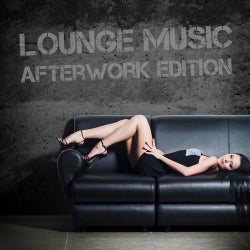 Lounge Music - Afterwork Edition