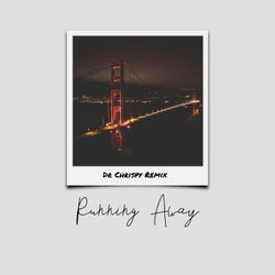Running Away (Dr Chrispy Remix)