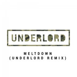 Meltdown (Underlord Remix)