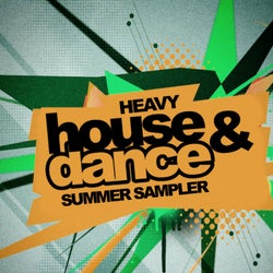 Heavy House & Dance Summer Sampler