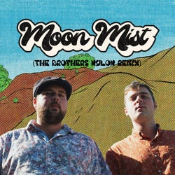 Moon Mist (The Brothers Nylon Remix)