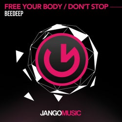Free Your Body / Don't Stop
