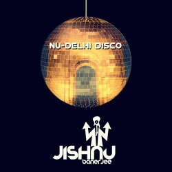 Jishnu Banerjee Nu-Delhi Disco