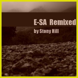 E-SA Remixed By Stony Hill