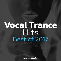 Vocal Trance Hits - Best Of 2017 - Extended Versions