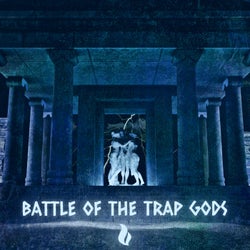Battle Of The Trap Gods