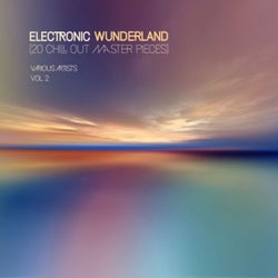 Electronic Wunderland, Vol. 2 (20 Chill out Master Pieces)