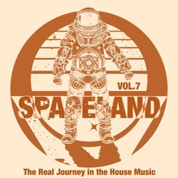Spaceland, Vol. 7 (The Real Journey in the House Music)