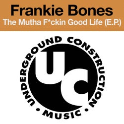 The Mutha F*ckin Good Life (EP)