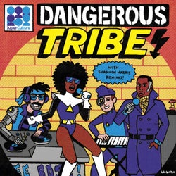 Dangerous Tribe