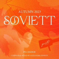 Soviett Autumn 2023, Pt.1 (Dance)